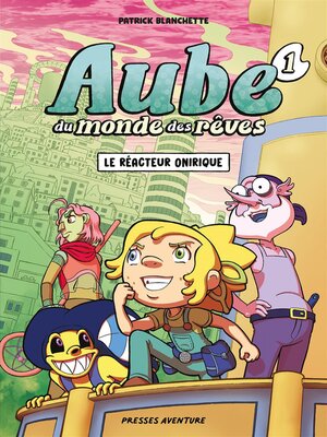 cover image of Aube du monde des rêves--Tome 1